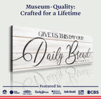 Give Us This Day Our Daily Bread Faith Sign III